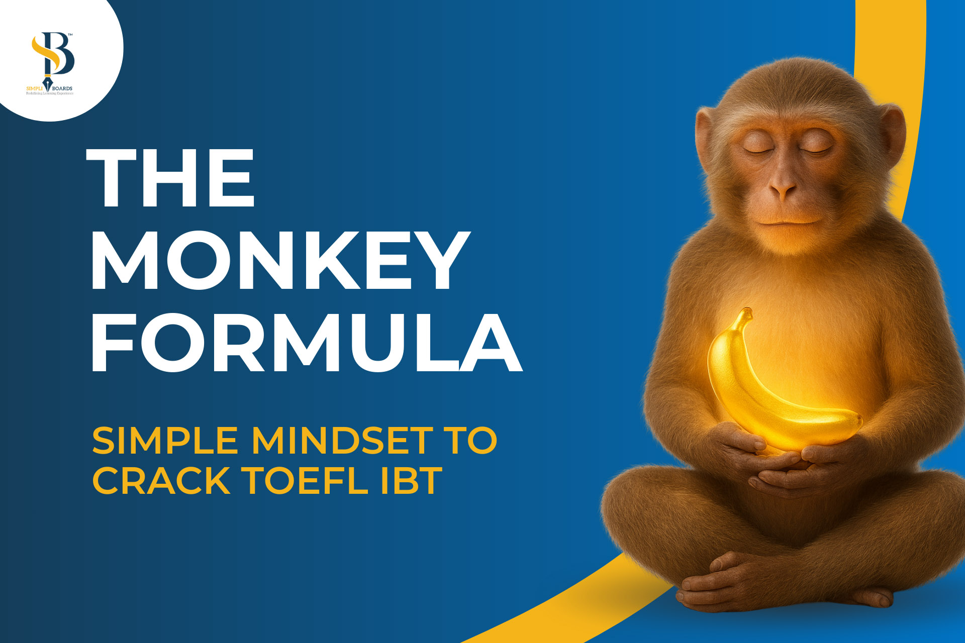 Monkey Formula to crack TOEFL iBT