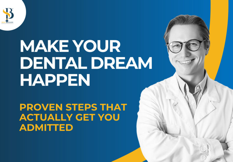 Dental School Acceptance Blueprint for 4 Years of DDS Success